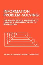 Information Problem-Solving af Michael B. Eisenberg