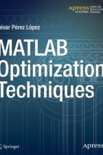 MATLAB Optimization Techniques af Cesar Lopez