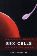 Sex Cells af Rene Almeling