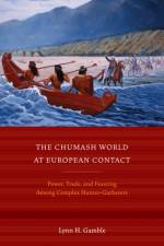 The Chumash World at European Contact af Lynn H. Gamble