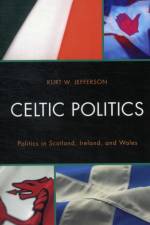 Celtic Politics af Kurt W. Jefferson