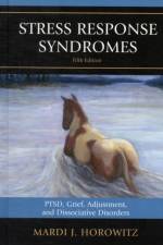 Stress Response Syndromes af Mardi J. Horowitz