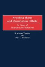 Avoiding Thesis and Dissertation Pitfalls af R. Murray Thomas