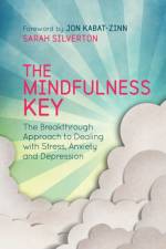The Mindfulness Key af Sarah Silverton