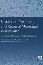 Sustainable Treatment and Reuse of Municipal Wastewater af Menahem Libhaber