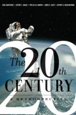 The 20th Century: A Retrospective af Choi Chatterjee