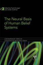 The Neural Basis of Human Belief Systems