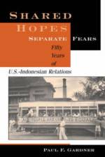 Shared Hopes, Separate Fears af Paul F Gardner