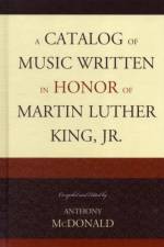 A Catalog of Music Written in Honor of Martin Luther King Jr.
