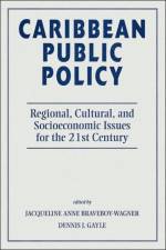 Caribbean Public Policy af Jacqueline Anne Braveboy-wagner