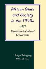 African State And Society In The 1990s af Joseph Takougang