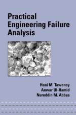 Practical Engineering Failure Analysis af Hani M. Tawancy
