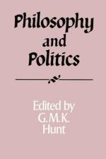 Philosophy and Politics af G. M. K. Hunt