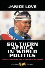 Southern Africa in World Politics af Janice Love
