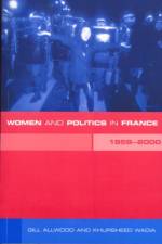 Women and Politics in France 1958-2000 af Gill Allwood