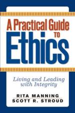 A Practical Guide to Ethics af Rita Manning