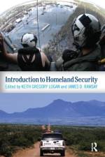 Introduction to Homeland Security af Keith Gregory Logan