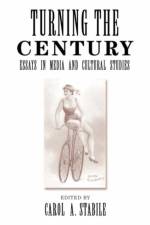 Turning The Century af Carol Stabile