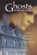 Ghosts of Boston Town af Holly Nadler