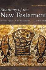 Anatomy of the New Testament af Robert A. Spivey