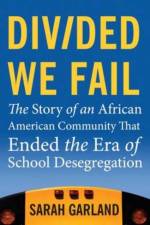 Divided We Fail af Sarah Garland