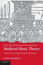 The Renaissance Reform of Medieval Music Theory