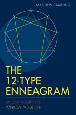 The 12-Type Enneagram af Matthew Campling