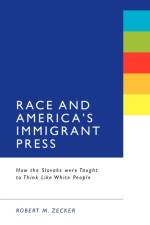 Race and America's Immigrant Press af Robert M. Zecker
