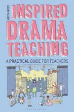 Inspired Drama Teaching af Keith West