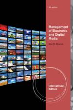 Management of Electronic and Digital Media, International Edition af Alan (University of North Texas) Albarran