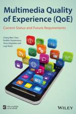 Multimedia Quality of Experience (QoE) af Chang Wen Chen