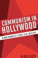 Communism in Hollywood af Alan Casty