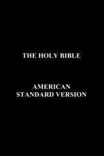 The Holy Bible American Standard Version af Anon.