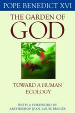 The Garden of God af Pope Benedict XVI