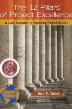 The 12 Pillars of Project Excellence af Adil F. Dalal