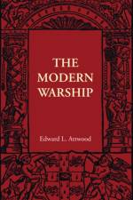 The Modern Warship af Edward L. Attwood