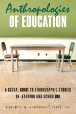 Anthropologies of Education