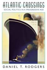 Atlantic Crossings af Daniel T. Rodgers