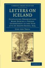 Letters on Iceland af Uno von Troil