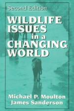 Wildlife Issues in a Changing World af Michael Moulton