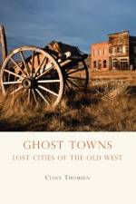 Ghost Towns af Clint Thomsen