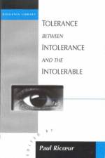 Tolerance Between Intolerance and the Intolerable