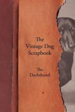 Vintage Dog Scrapbook - The Dachshund af Various