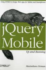 jQuery Mobile: Up and Running af Maximiliano Firtman