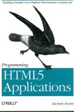 Programming HTML5 Applications af Zachary Kessin