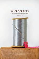Microcrafts af Margaret Mcguire