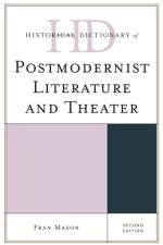 Historical Dictionary of Postmodernist Literature and Theater af Fran Mason