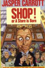 Shop! Or A Store Is Born af Jasper Carrott