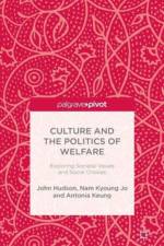 Culture and the Politics of Welfare