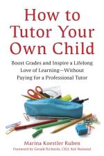 How to Tutor Your Own Child af Marina Koestler Ruben